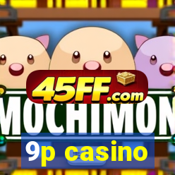 9p casino